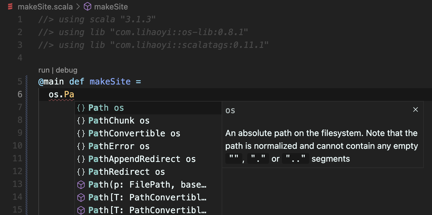makeSite.scala opened in VS Code, code lenses on makeSite suggest to run the script. IDE completions also suggest to use 'Path' after typing 'os.Pa'